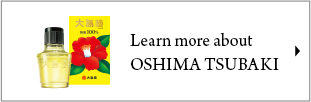 Learn more about OSHIMA TSUBAKI